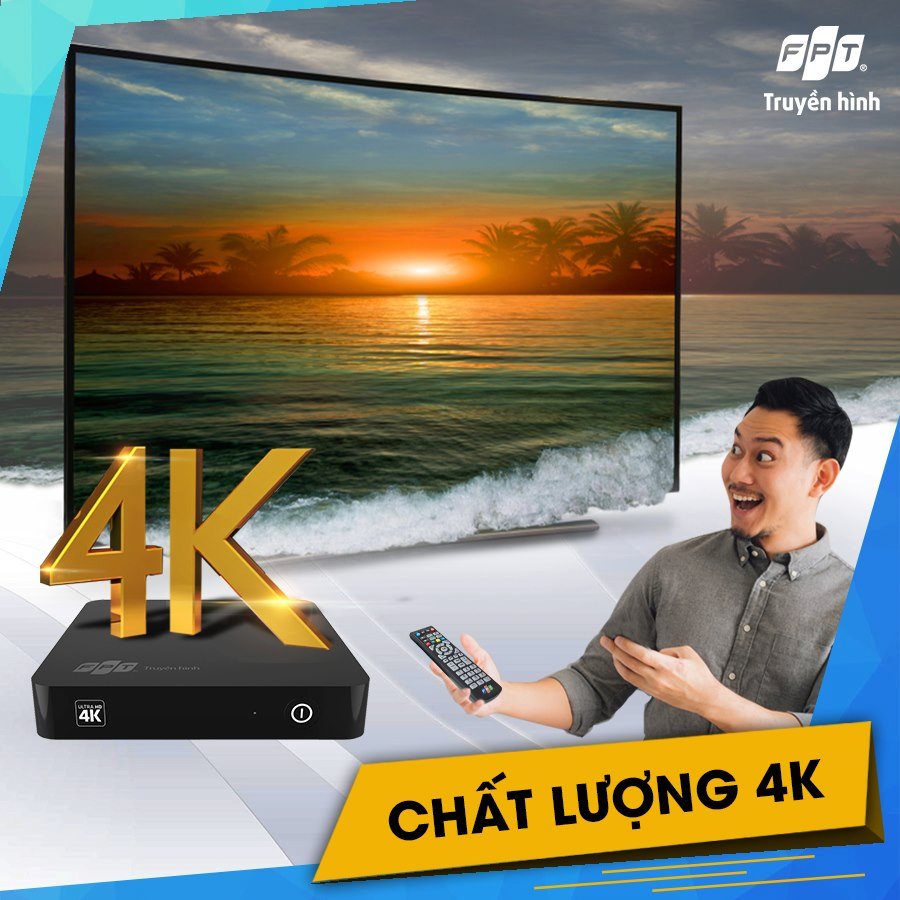 chat luong 4K FPT truyen hinh